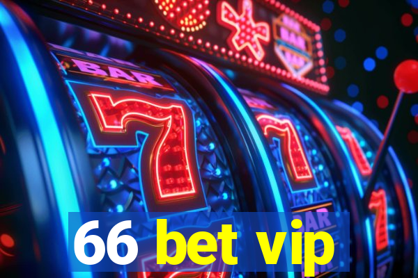 66 bet vip